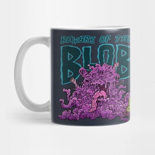 Beware of the Blob Mug